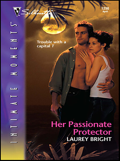 Title details for Her Passionate Protector by Laurey Bright - Available